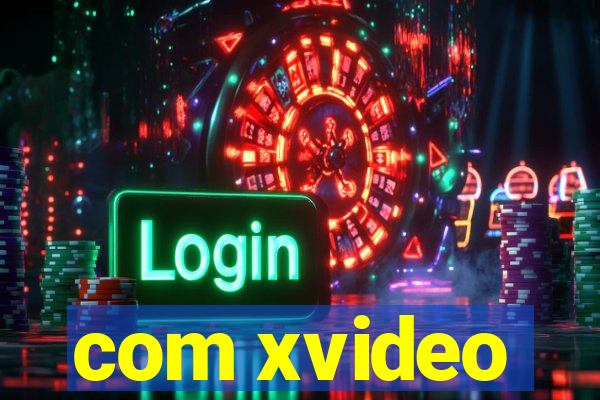 com xvideo